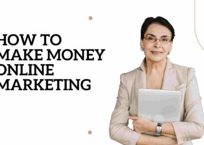 how to make money online marketing