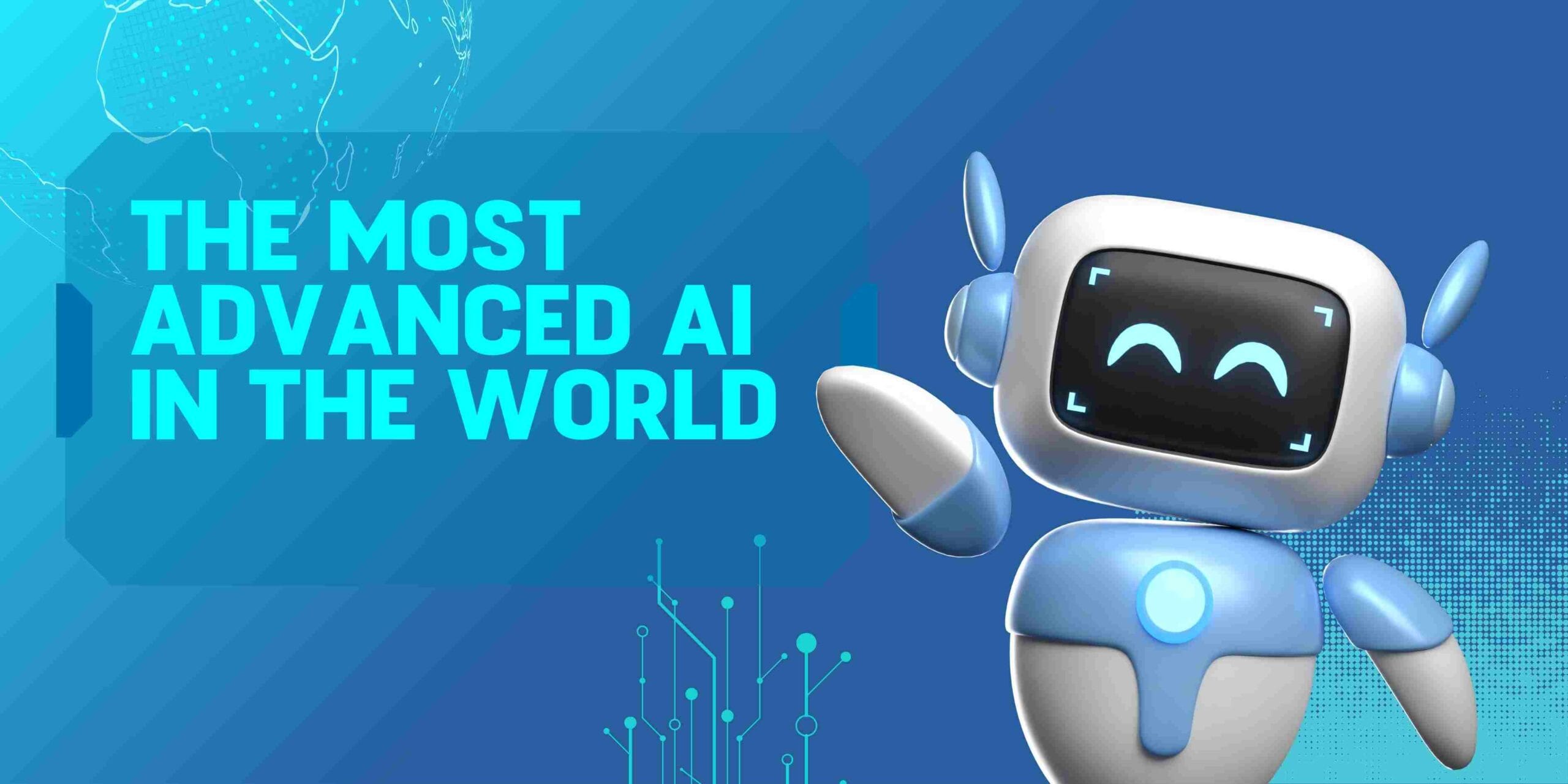 The Most Advanced AI in the World