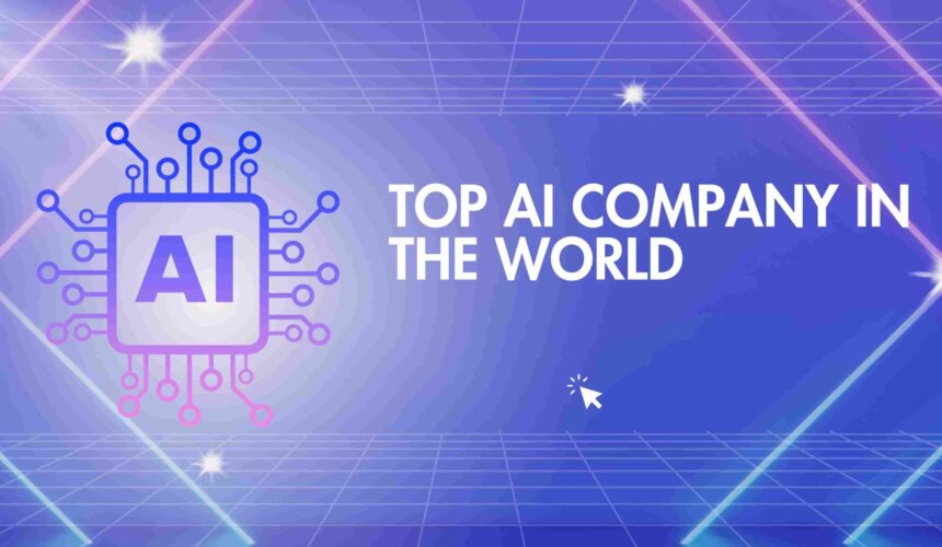 Top AI Company in the World