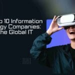 World Top 10 Information Technology Companies: Leading the Global IT Industry