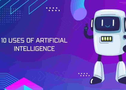 10 Uses of Artificial Intelligence