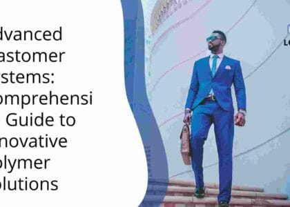 Advanced Elastomer Systems: Comprehensive Guide to Innovative Polymer Solutions
