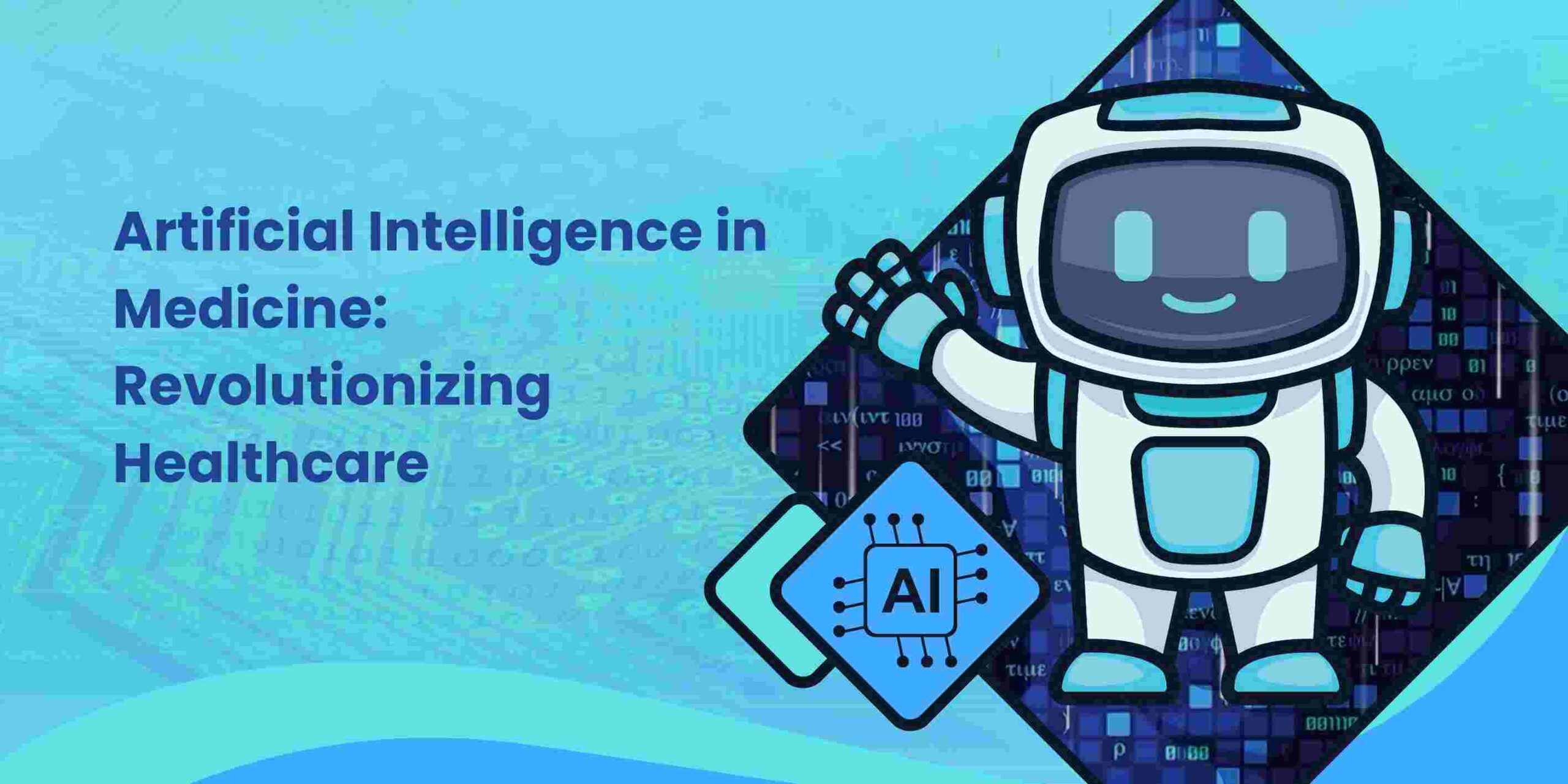 Artificial Intelligence in Medicine: Revolutionizing Healthcare