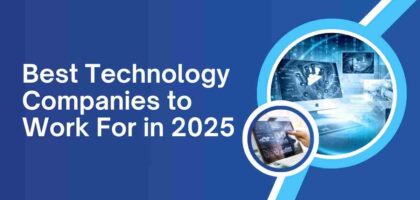 Best Technology Companies to Work For in 2025