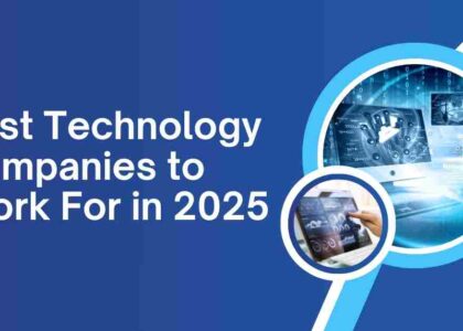 Best Technology Companies to Work For in 2025