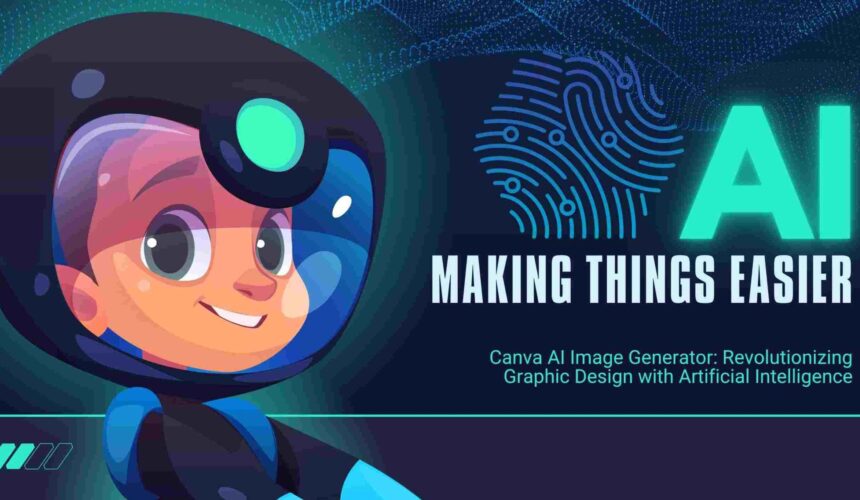 Canva AI Image Generator: Revolutionizing Graphic Design with Artificial Intelligence