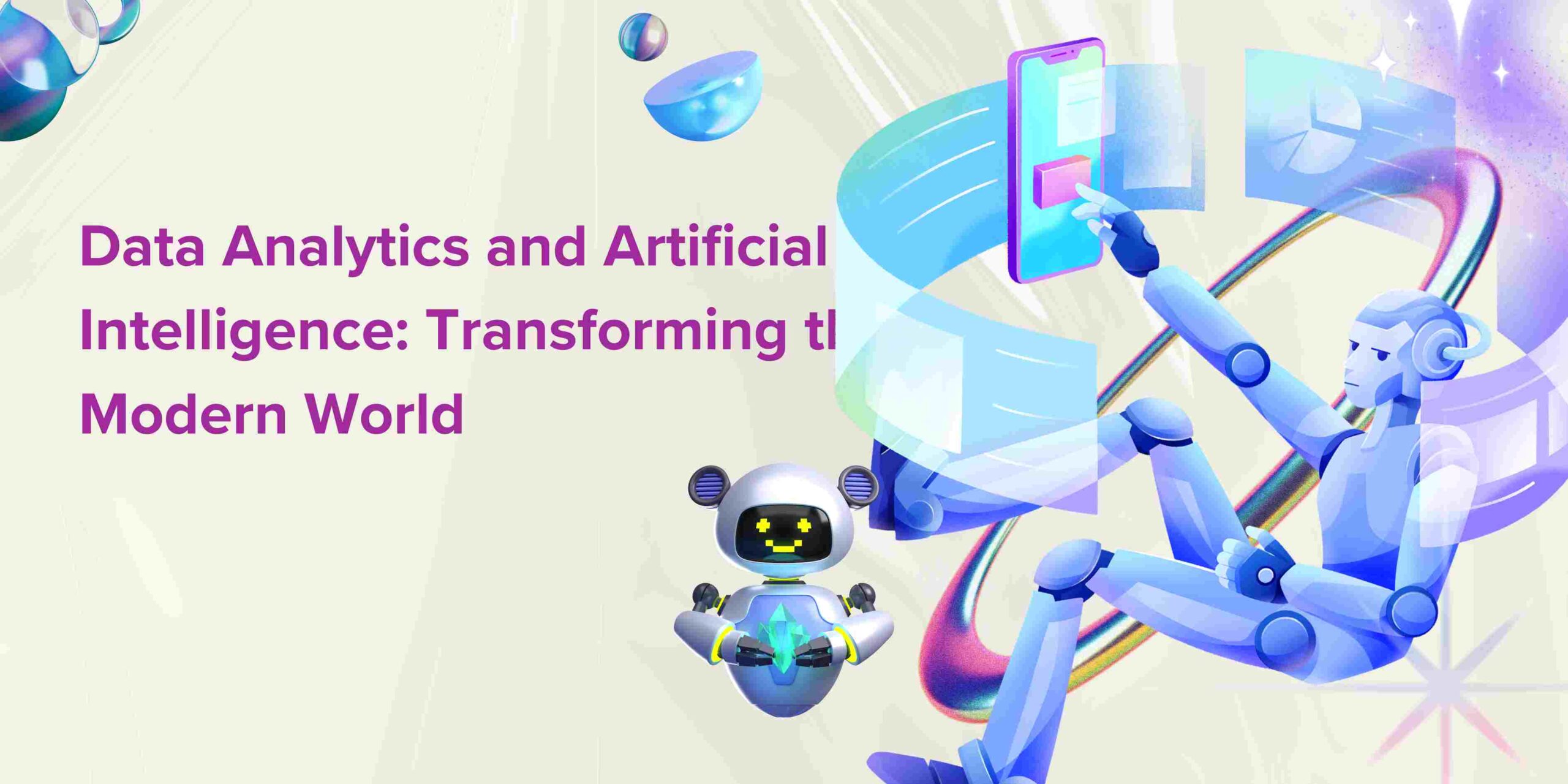 Data Analytics and Artificial Intelligence: Transforming the Modern World