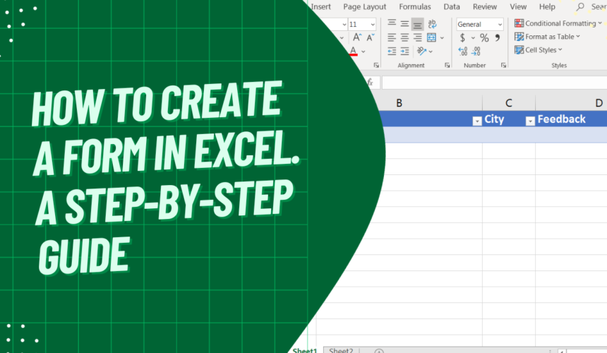 How to Create a Form in Excel: A Comprehensive Guide