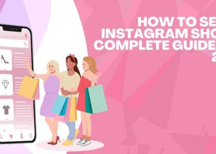 How to Set Up Instagram Shop: A Complete Guide for 2025