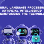 Natural Language Processing in Artificial Intelligence: Understanding the Technology