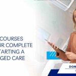 Aged Care Courses Online: Your Complete Guide to Starting a Career in Aged Care