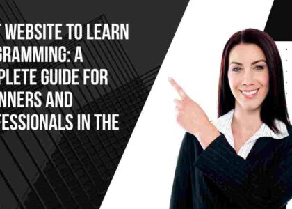 Best Website to Learn Programming: A Complete Guide for Beginners and Professionals in the USA