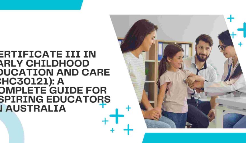 cert 3 early childhood education and care