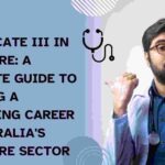 Certificate III in Aged Care: A Complete Guide to Building a Rewarding Career in Australia's Aged Care Sector
