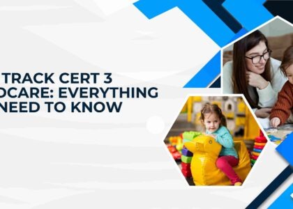 Fast Track Cert 3 Childcare: Everything You Need to Know