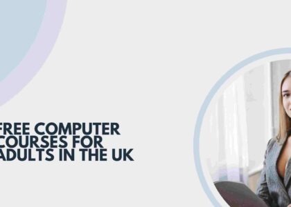 Free Computer Courses for Adults in the UK