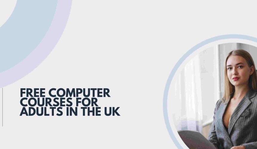 Free Computer Courses for Adults in the UK