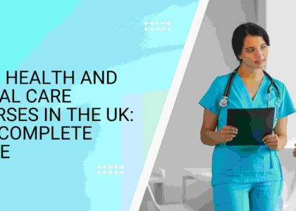Free Health and Social Care Courses in the UK: The Complete Guide