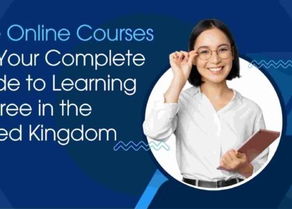 Free Online Courses UK: Your Complete Guide to Learning for Free in the United Kingdom