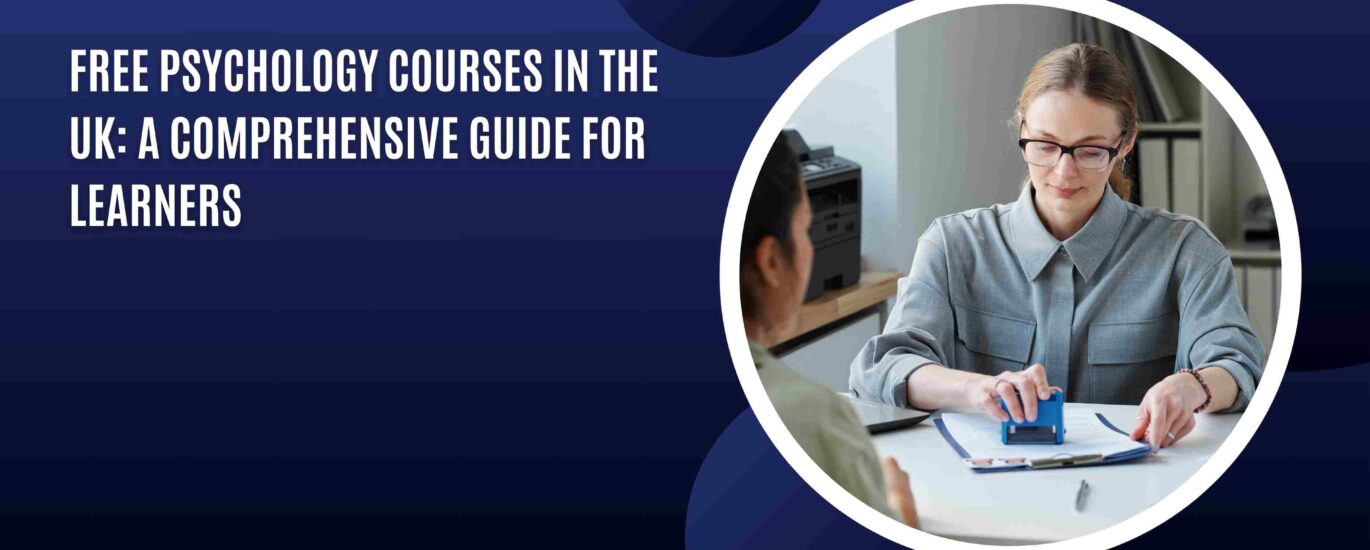 Free Psychology Courses in the UK: A Comprehensive Guide for Learners