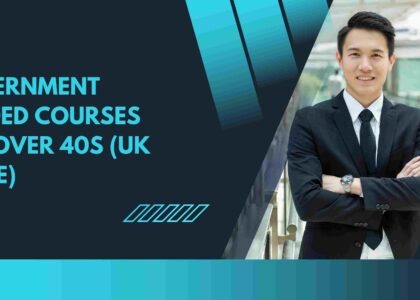 Government Funded Courses for Over 40s (UK Guide)