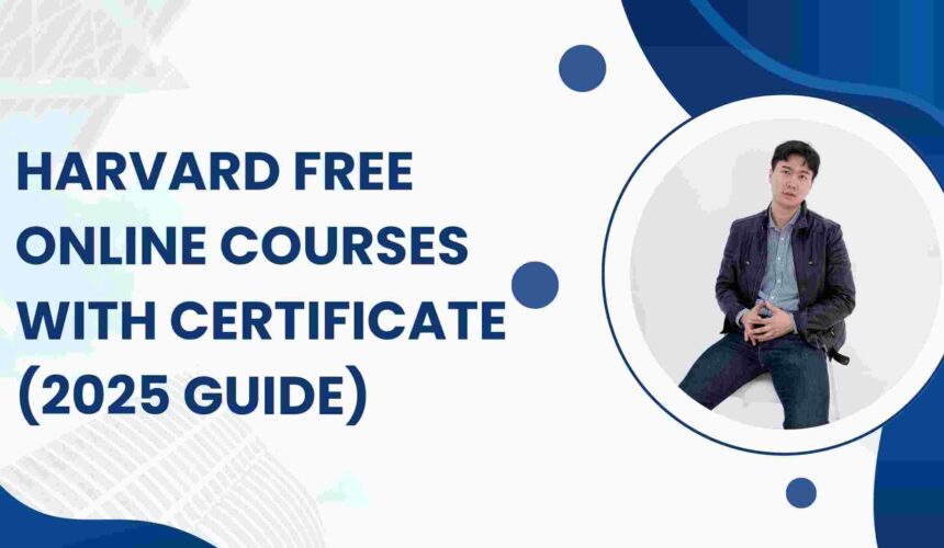 Harvard Free Online Courses with Certificate (2025 Guide)