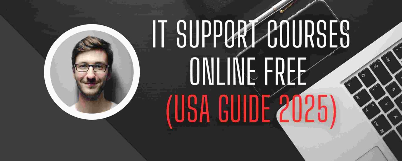 IT Support Courses Online Free (USA Guide 2025)
