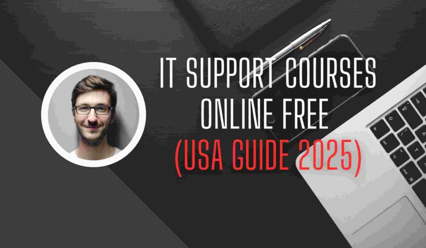 IT Support Courses Online Free (USA Guide 2025)