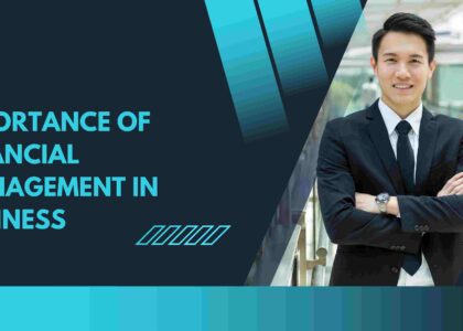 Importance of Financial Management in Business