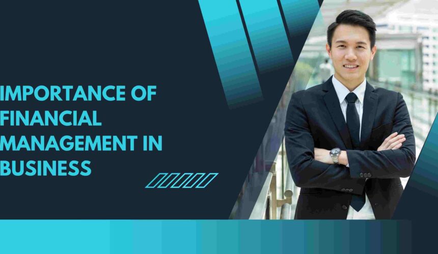 Importance of Financial Management in Business