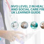 NVQ Level 2 in Health and Social Care Free: UK Learner Guide