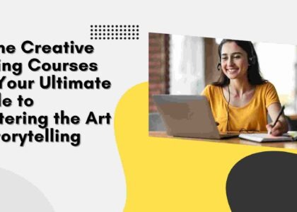 Online Creative Writing Courses UK: Your Ultimate Guide to Mastering the Art of Storytelling