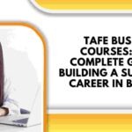 TAFE Business Courses: Your Complete Guide to Building a Successful Career in Business