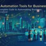 AI Automation Tools for Business: A Complete Guide to Automating Business Operations