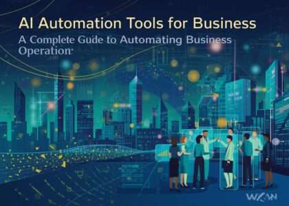 AI Automation Tools for Business: A Complete Guide to Automating Business Operations